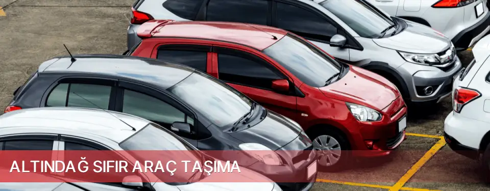 Altındağ İlçemi Sıfır Araç Taşıma